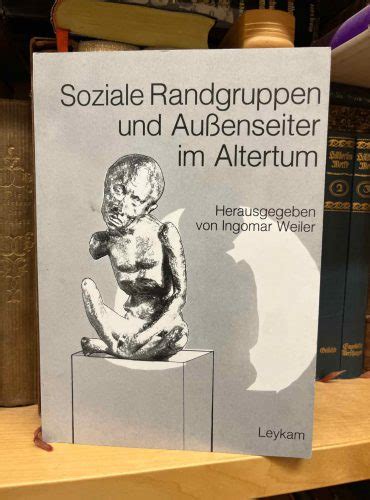 Soziale randgruppen und aussenseiter im altertum. - Observations du général clauzel sur quelques actes de son commandement à alger..