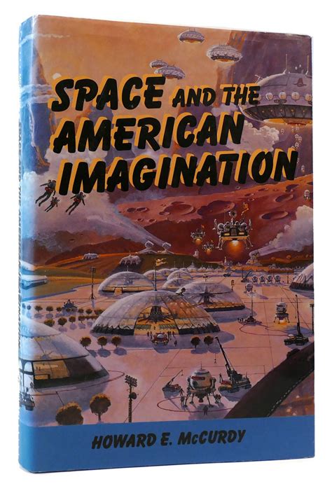 Space and the American imagination : McCurdy, Howard E - Archive