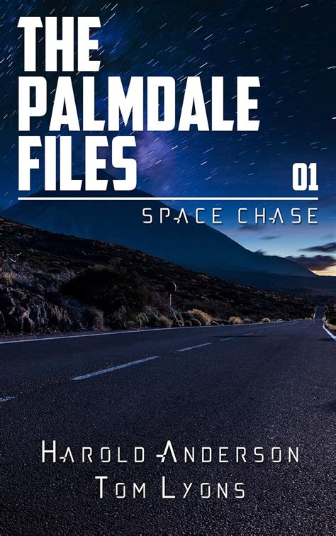 Read Space Chase The Palmdale Files Book 1 By Harold Anderson