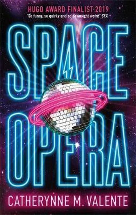 Full Download Space Opera By Catherynne M Valente