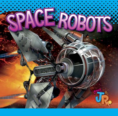 Read Online Space Robots By Luke Colins