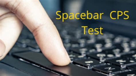 Spacebar cps test. How Does It Work? Select from various time intervals – from quick 5-second tests to endurance-testing 60-second challenges. Press the space bar as fast as you can. The … 