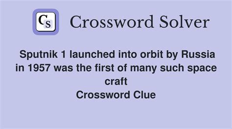 Spacecraft In Orbit Crossword Clue and Solver - Crossword Solver