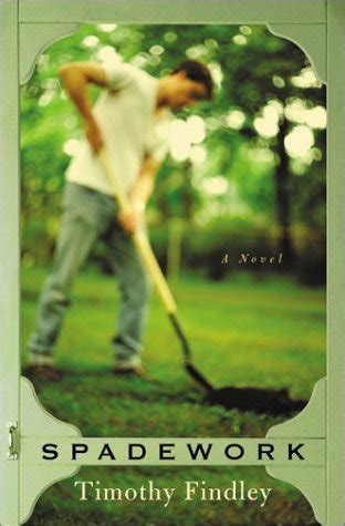 Read Online Spadework By Timothy Findley