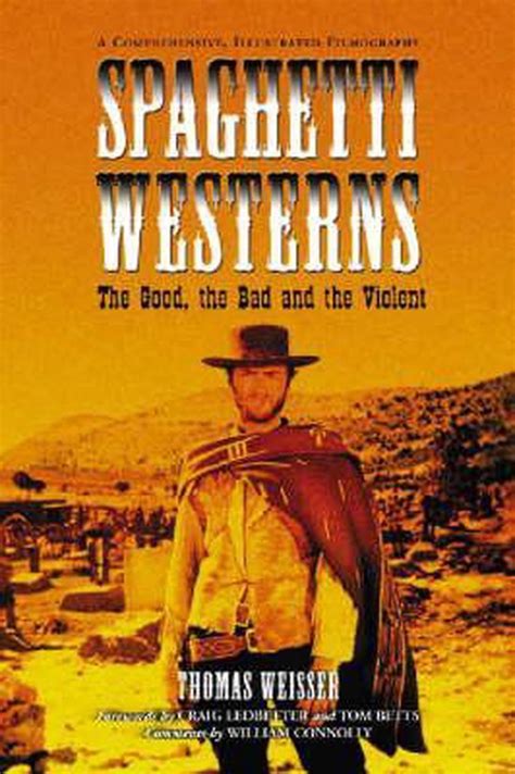 Spaghetti Westerns--the Good, the Bad and the Violent