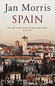 Full Download Spain By Jan Morris