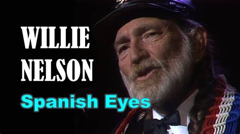 Spanish Eyes - Willie Nelson & Julio Iglesias .mp4 - YouTube