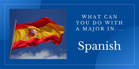 The Spanish major prepares students for a variety of professional opportunities in the United States and abroad. Students may pursue careers in education, government, law, social services, health care, tourism, publishing and non-profit organizations. Many Spanish majors continue their education with advanced degrees in the fields of medicine .... 