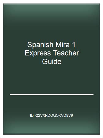 Spanish mira 1 express teacher guide. - De rijke historie van nietap en terheijl.