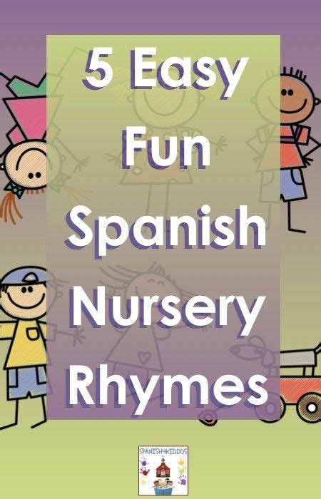 Spanish rhyme. Children's songs and nursery rhymes from all over the globe presented both in English and their native languages. Many include sound clips and sheet music. Home. ... Spanish Kids Songs & Rhymes. A Mama Lisa eBook. Over 125 songs and rhymes. Each includes the full text in Spanish, with translations into English. Many include links to recordings. 