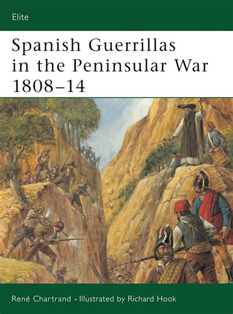 Download Spanish Guerrillas In The Peninsular War 180814 Elite By Ren Chartrand