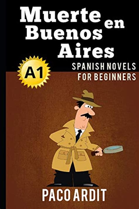 Download Spanish Novels Muerte En Buenos Aires Spanish Novels For Beginners  A1 By Paco Ardit