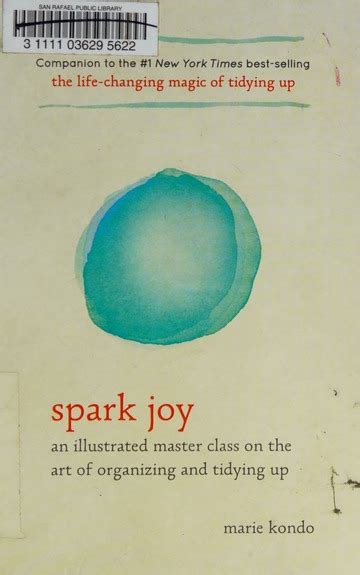 Read Spark Joy An Illustrated Master Class On The Art Of Organizing And Tidying Up By Marie Kond