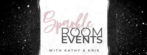 Sparkle Room Events – The sparkle room with kathy and kris