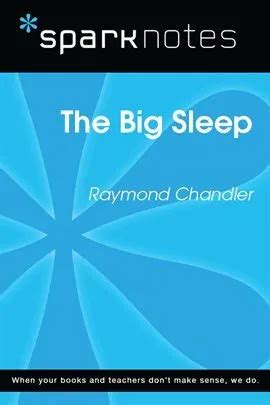 Sparknotes the big sleep. Things To Know About Sparknotes the big sleep. 