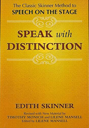 Speak with Distinction: The Classic Skinner Method to S…