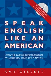 Read Online Speak English Like An American By Amy Gillett