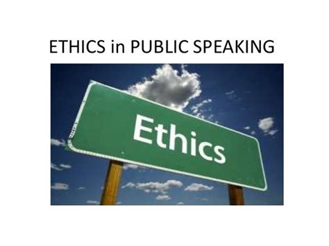 Speaking ethics. Things To Know About Speaking ethics. 