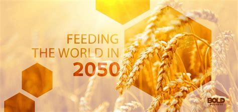 Special Issue: Food security: feeding the world in 2050.