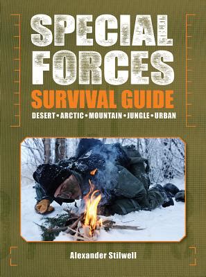 Special forces survival guide desert arctic mountain jungle urban by. - Zf getriebe s6 40 service handbuch.