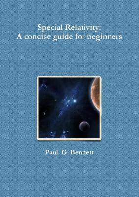 Special relativity a concise guide for beginners by paul g bennett. - Liste der giambattista physik lehrbuch lösung.