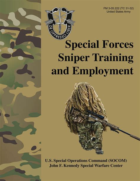 Read Special Forces Sniper Training And Employment  Fm 305222 Tc 3132 Special Forces Sniper School Formerly Special Operations Target Interdiction Course Sotic Manual By Us Department Of The Army
