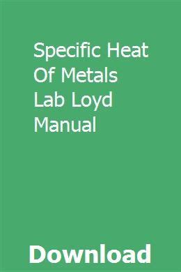 Specific heat of metals lab loyd manual. - Manual 40 hp mariner twin carb.