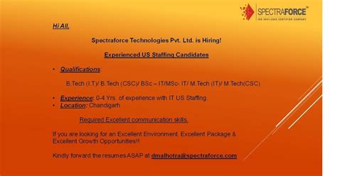 SpectraForce Technologies is not a recruiting agency, but a scam operation to manipulate prospective job candidates to fork over all their personal information. They do this by creating a believable remote interview with you, go through the motions of the hiring process, congratulate you for being selected for the position you applied for, then .... 