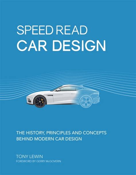 Speed Read Car Design The History Principles And C