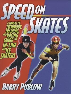 Speed on skates a complete technique training and racing guide for in line and ice skaters. - Casio g shock manual time set.