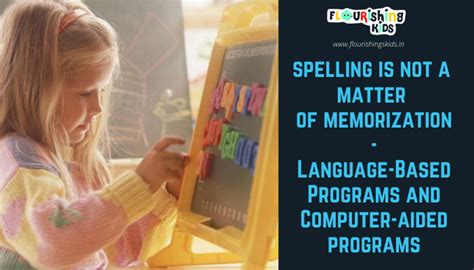 Spelling Not A Matter of Memorization: Language-Based Programs ...