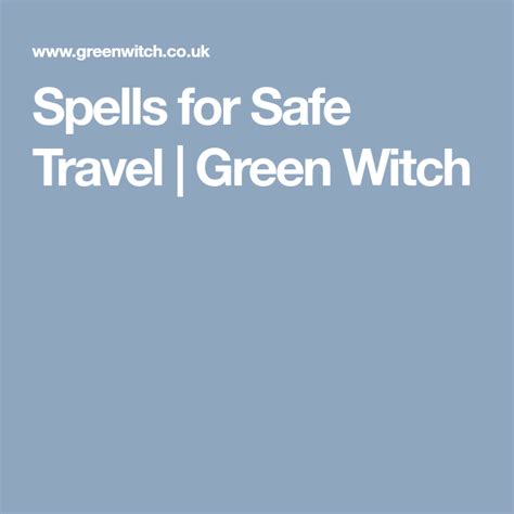 Spells for Safe Travel - Green Witch