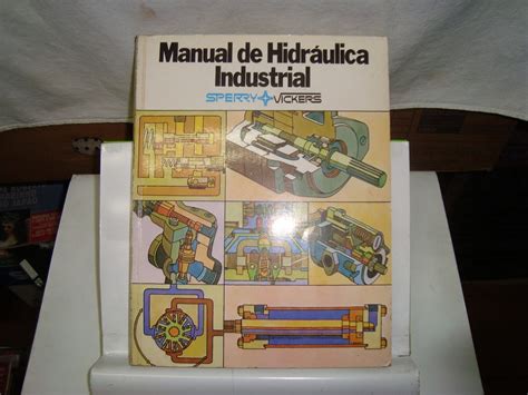 Sperry vickers manual de hidraulica industrial. - Vermeer 1020 series ii operator manual.