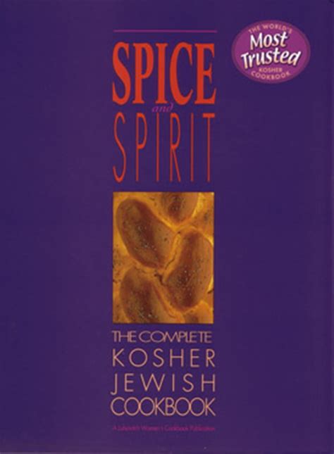 Read Spice And Spirit The Complete Kosher Jewish Cookbook By Esther Blau