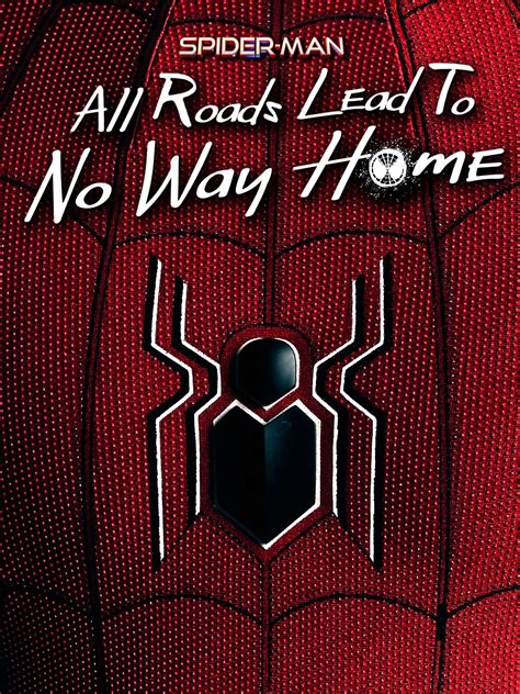 Spider-Man: All Roads Lead to No Way Home
