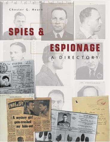 Full Download Spies And Espionage A Directory By Chester G Hearn