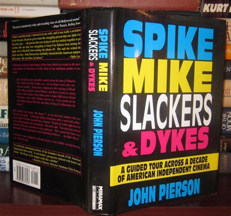 Spike mike slackers dykes a guided tour across a decade of american independent cinema. - Radio manual audi a4 2006 symphony.