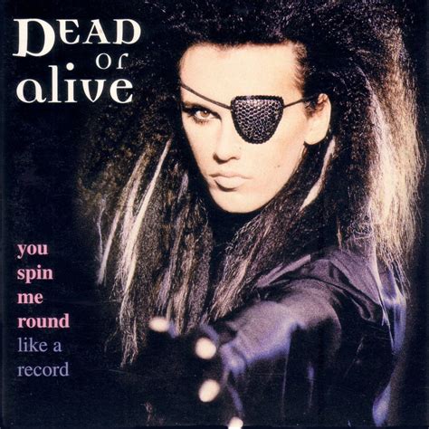 Spin me like a record. Dead Or Alive - You Spin Me Round (Like A Record) (Performance Mix) - 1984 Subtítulos inglés/español. 7:27; DEAD OR ALIVE You spin me round 1984. 8:03; Dead Or Alive - You Spin Me Round (Like a Record) (Official Video) 3:17; Dead Or Alive - You Spin Me Round (Like a Record) (Murder Mix) [Audio] 