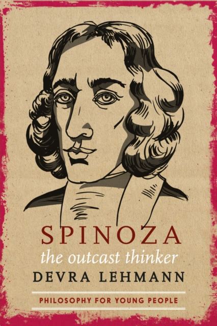 Download Spinoza The Outcast Thinker By Devra Lehmann