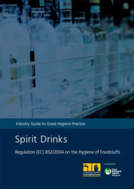 Spirit drinks industry guide to good hygiene practice. - Levitas do senhor no oeste potiguar.
