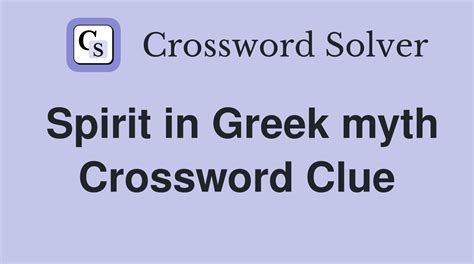 Greek spirit NYT Crossword. April 19, 2024October 20, 2022by David 