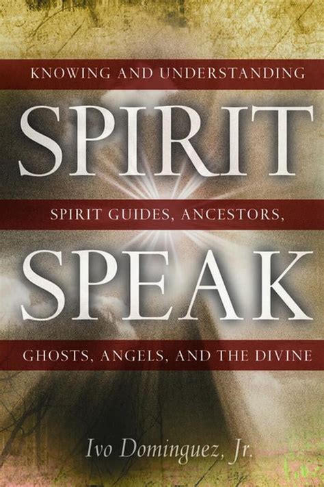 Spirit speak knowing and understanding spirit guides ancestors ghosts angels and the divine. - Manual del propietario de chrysler cirrus.