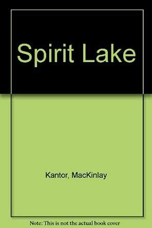 Read Online Spirit Lake By Mackinlay Kantor