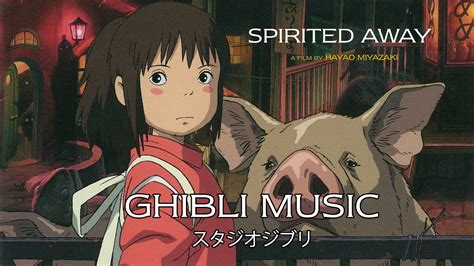 Spirited Away Full SoundTrack - Best Instrumental Songs Of Ghibli ...