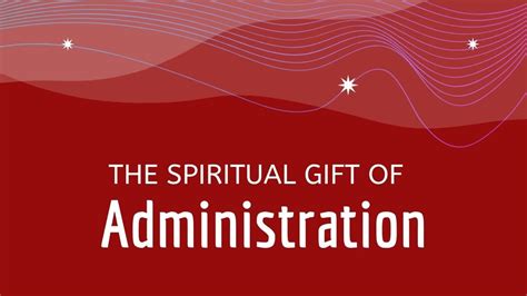 Spiritual Gift Of Administration