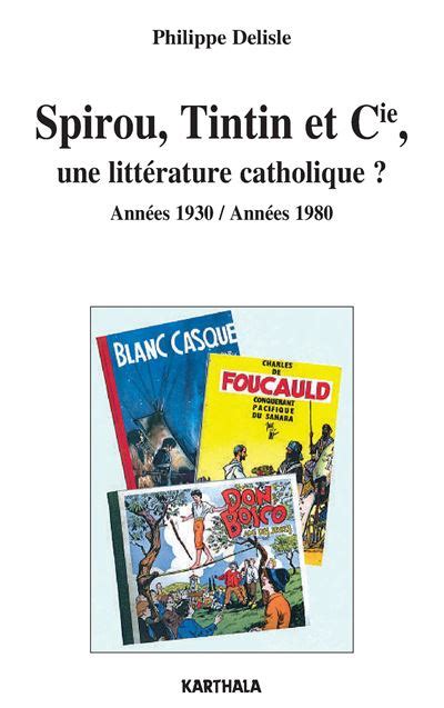 Spirou, tintin et cie, une littérature catholique?. - The catholic faith handbook for youth 3rd edition.