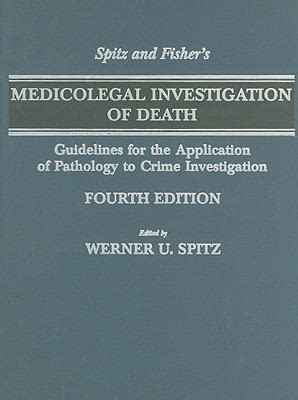 Spitz and fishers medicolegal investigation of death guidelines for the application of pathology to crime investigation. - Handbook of research methods on intuition by marta sinclair.