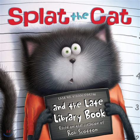 Read Splat The Cat And The Late Library Book By Rob Scotton