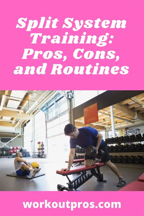 Split System Training Pros Cons and Routines