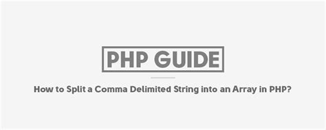 Split a comma delimited string into an array in PHP